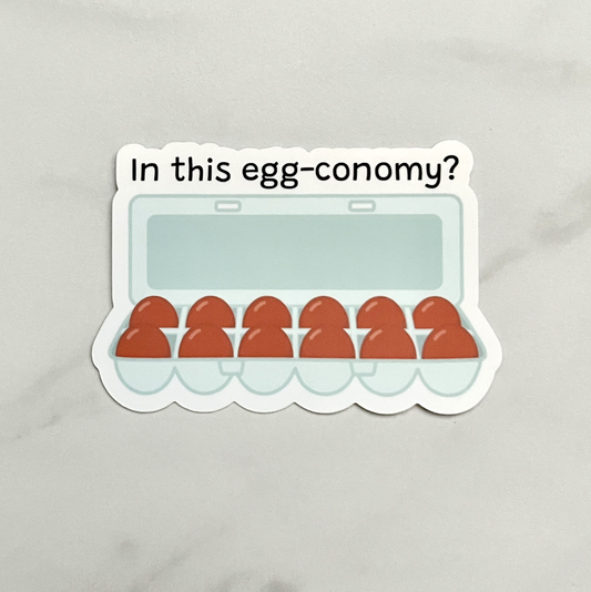 Egg Economy Vinyl Sticker