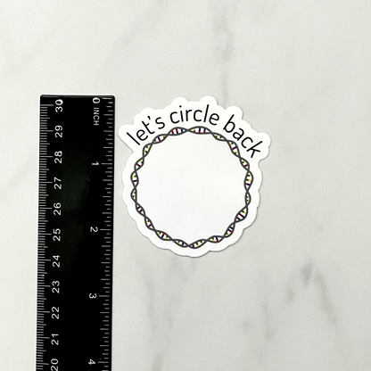 Circle Back Sticker